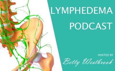 Episode 63: Lymphedema Awareness Month