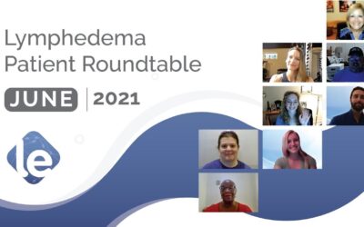 The Lymphedema Patient Roundtable