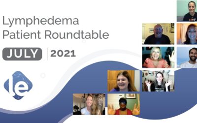 The Lymphedema Patient Roundtable
