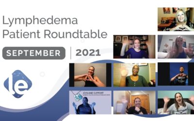 The Lymphedema Patient Roundtable