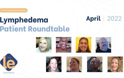 The Lymphedema Patient Roundtable